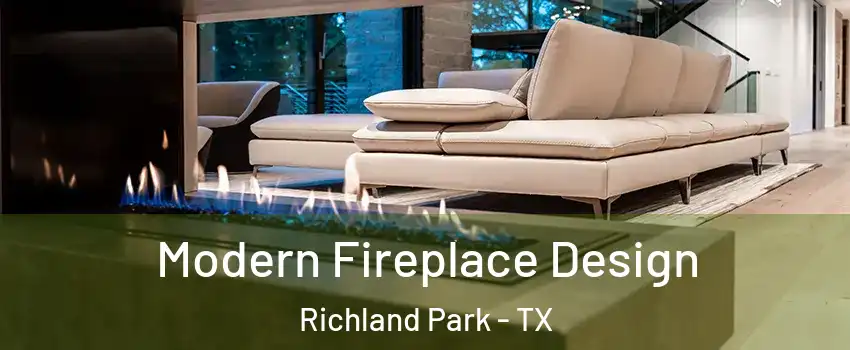 Modern Fireplace Design Richland Park - TX
