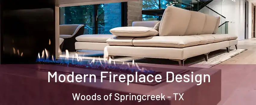 Modern Fireplace Design Woods of Springcreek - TX