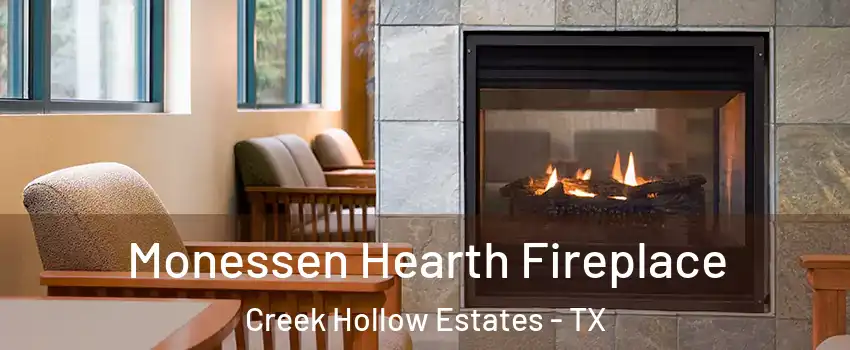 Monessen Hearth Fireplace Creek Hollow Estates - TX