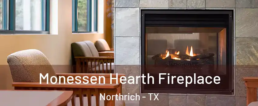 Monessen Hearth Fireplace Northrich - TX