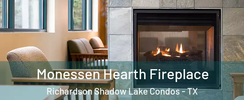 Monessen Hearth Fireplace Richardson Shadow Lake Condos - TX