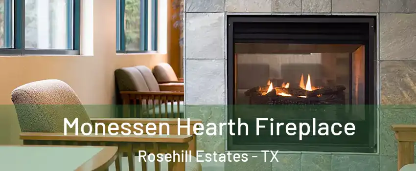 Monessen Hearth Fireplace Rosehill Estates - TX