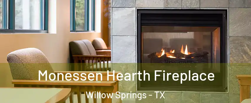 Monessen Hearth Fireplace Willow Springs - TX