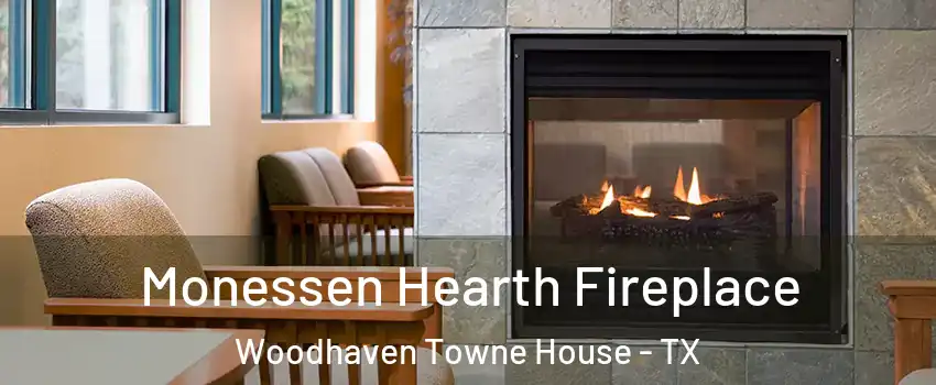 Monessen Hearth Fireplace Woodhaven Towne House - TX