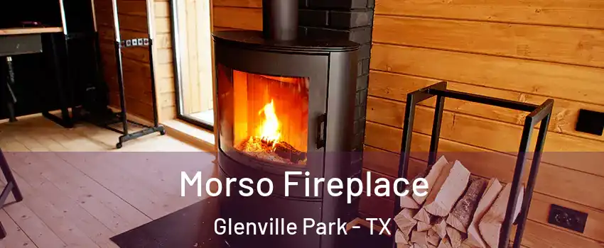 Morso Fireplace Glenville Park - TX