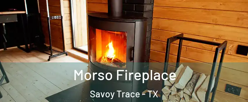 Morso Fireplace Savoy Trace - TX