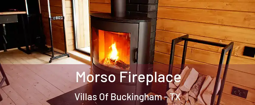Morso Fireplace Villas Of Buckingham - TX
