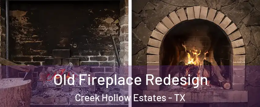 Old Fireplace Redesign Creek Hollow Estates - TX
