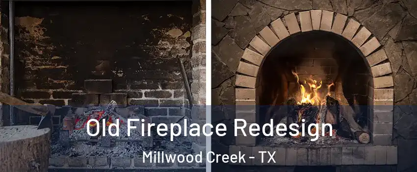 Old Fireplace Redesign Millwood Creek - TX