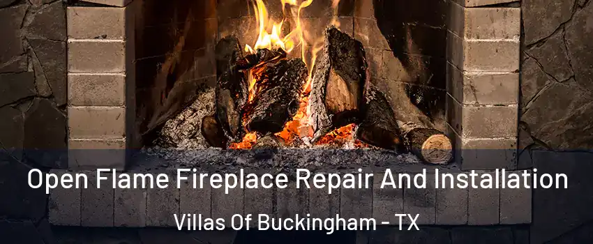 Open Flame Fireplace Repair And Installation Villas Of Buckingham - TX