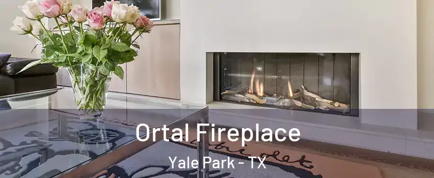 Ortal Fireplace Yale Park - TX