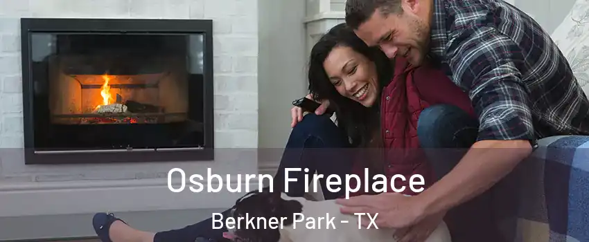 Osburn Fireplace Berkner Park - TX