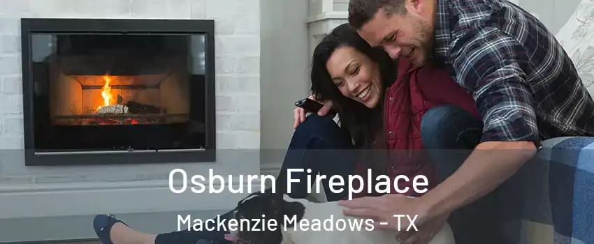 Osburn Fireplace Mackenzie Meadows - TX