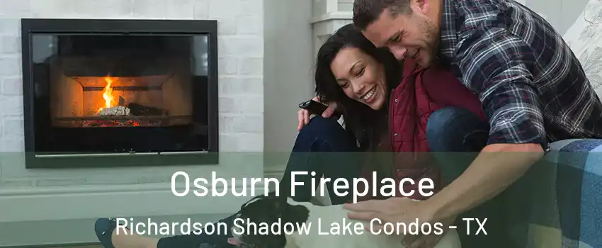 Osburn Fireplace Richardson Shadow Lake Condos - TX