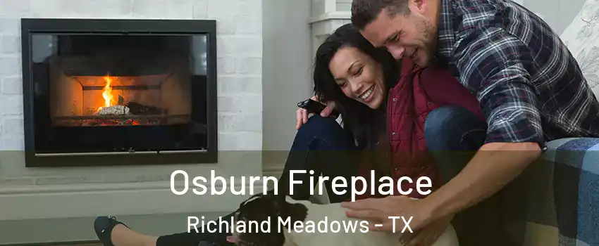 Osburn Fireplace Richland Meadows - TX