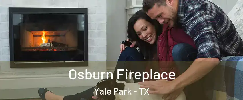 Osburn Fireplace Yale Park - TX
