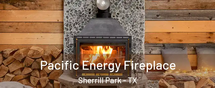 Pacific Energy Fireplace Sherrill Park - TX
