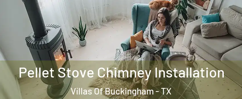 Pellet Stove Chimney Installation Villas Of Buckingham - TX