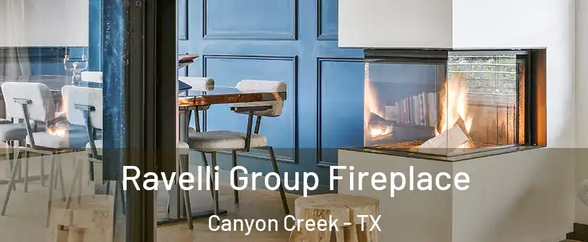 Ravelli Group Fireplace Canyon Creek - TX