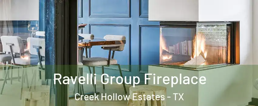 Ravelli Group Fireplace Creek Hollow Estates - TX
