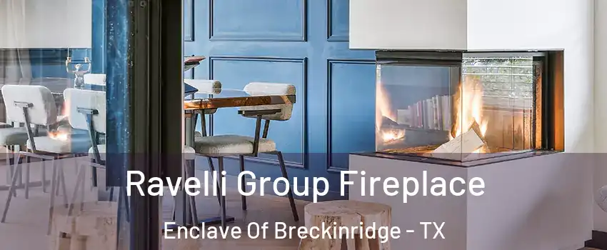 Ravelli Group Fireplace Enclave Of Breckinridge - TX