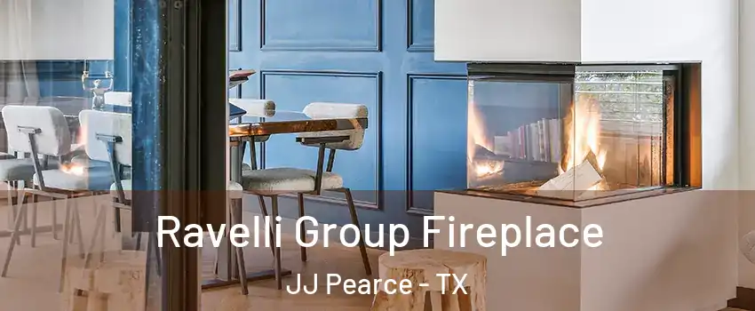 Ravelli Group Fireplace JJ Pearce - TX