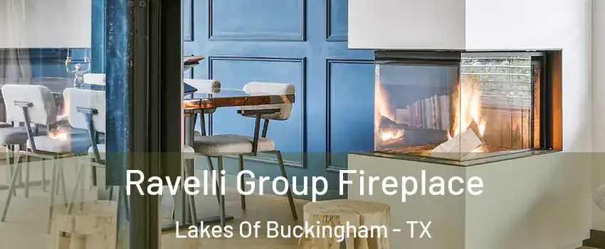 Ravelli Group Fireplace Lakes Of Buckingham - TX