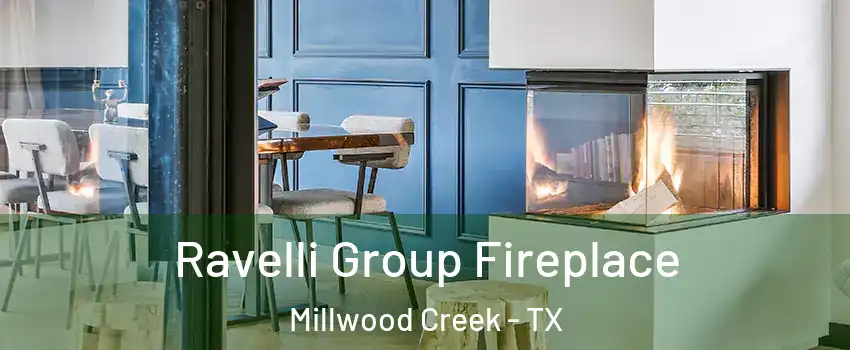 Ravelli Group Fireplace Millwood Creek - TX