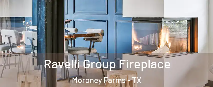 Ravelli Group Fireplace Moroney Farms - TX