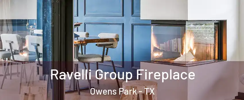 Ravelli Group Fireplace Owens Park - TX