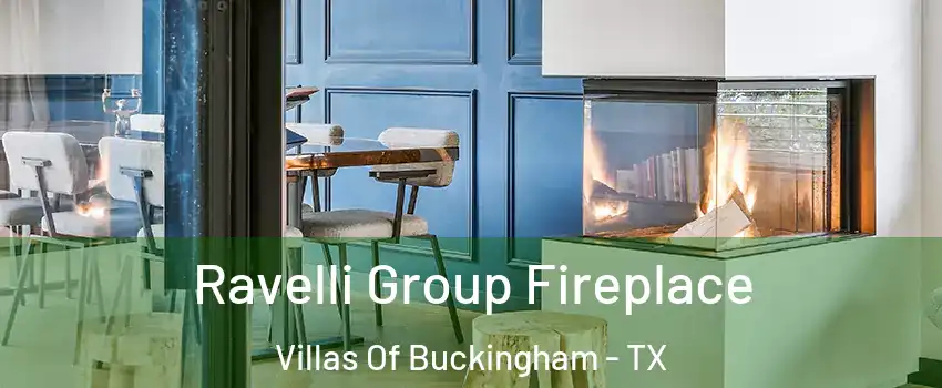 Ravelli Group Fireplace Villas Of Buckingham - TX
