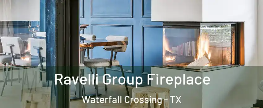 Ravelli Group Fireplace Waterfall Crossing - TX