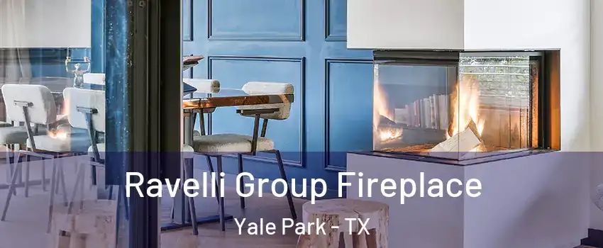 Ravelli Group Fireplace Yale Park - TX