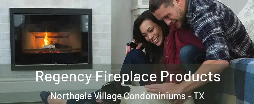 Regency Fireplace Products Northgale Village Condominiums - TX