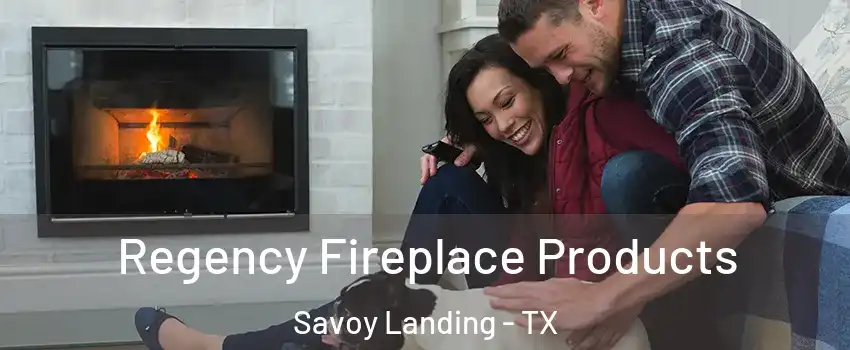 Regency Fireplace Products Savoy Landing - TX