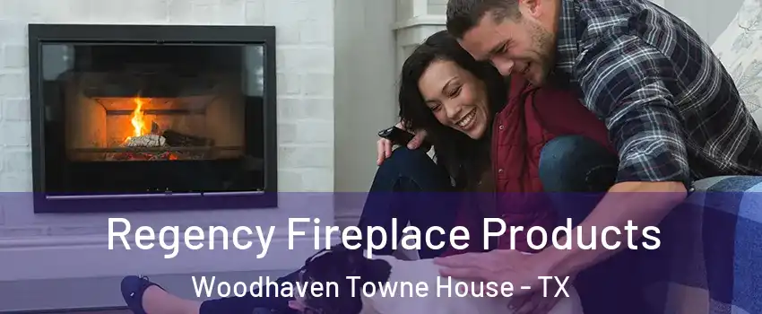 Regency Fireplace Products Woodhaven Towne House - TX
