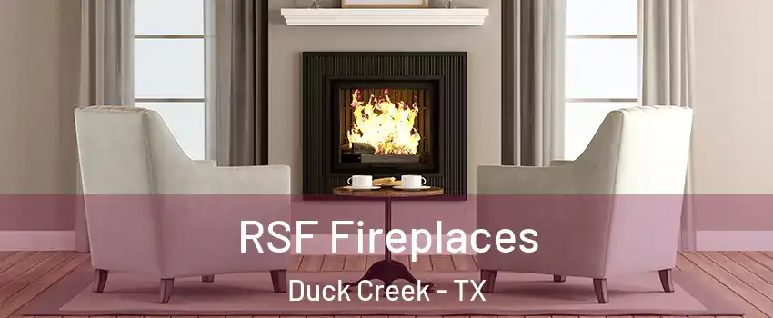 RSF Fireplaces Duck Creek - TX