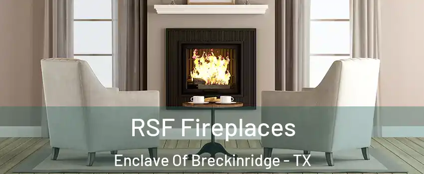 RSF Fireplaces Enclave Of Breckinridge - TX