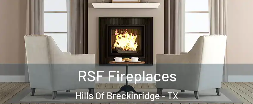 RSF Fireplaces Hills Of Breckinridge - TX