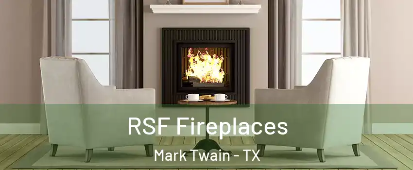 RSF Fireplaces Mark Twain - TX