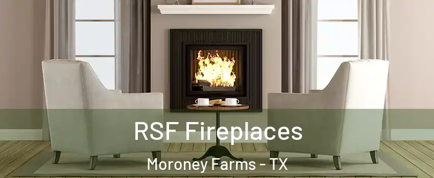 RSF Fireplaces Moroney Farms - TX