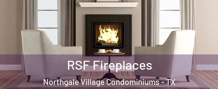 RSF Fireplaces Northgale Village Condominiums - TX