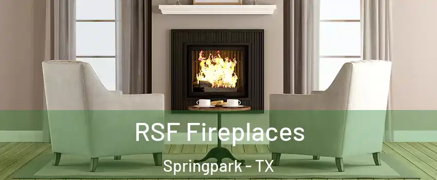 RSF Fireplaces Springpark - TX