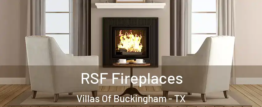 RSF Fireplaces Villas Of Buckingham - TX
