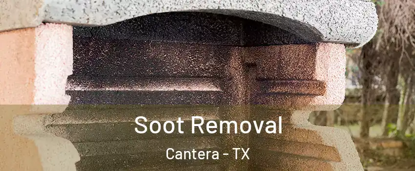 Soot Removal Cantera - TX