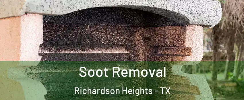 Soot Removal Richardson Heights - TX