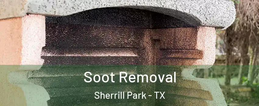 Soot Removal Sherrill Park - TX
