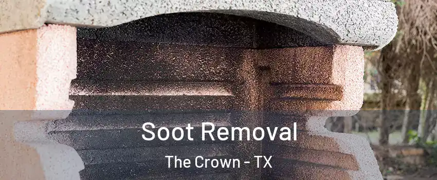 Soot Removal The Crown - TX