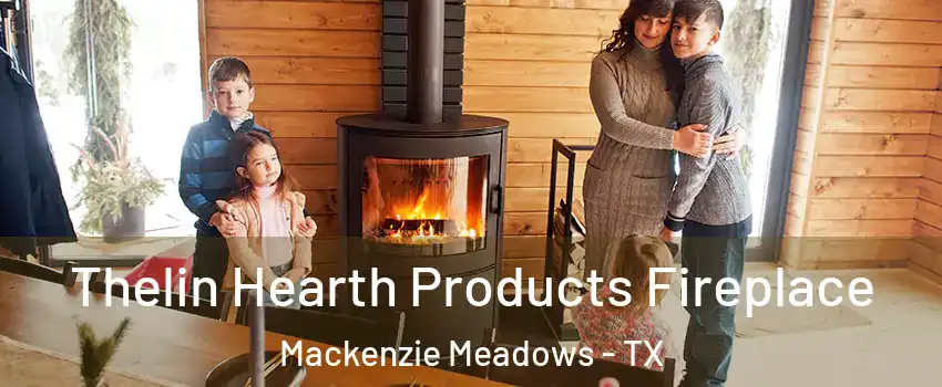 Thelin Hearth Products Fireplace Mackenzie Meadows - TX