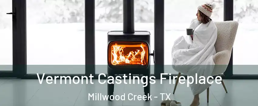 Vermont Castings Fireplace Millwood Creek - TX